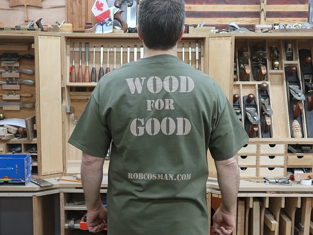 Rob Cosman's T-Shirt: "Wood for Good"